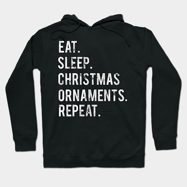 Eat Sleep Repeat Christmas Ornament Hoodie by familycuteycom